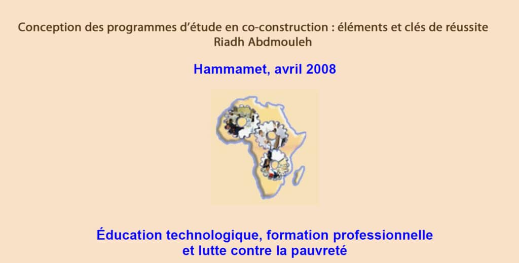 2008 Conception des programmes d’étude en co-construction : éléments et clés de réussite Riadh Abdmouleh