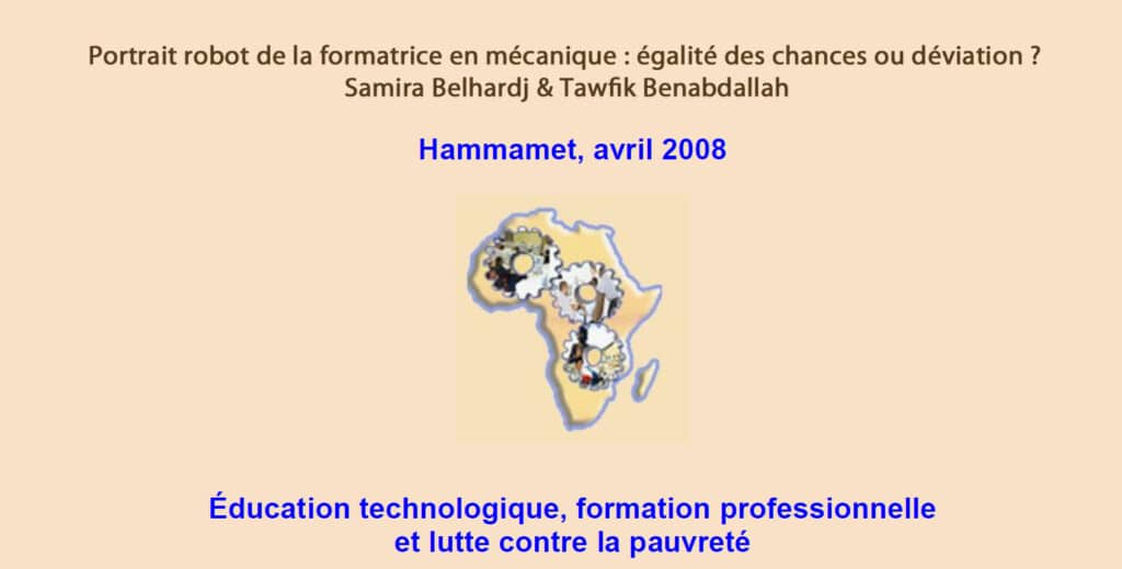 2008 Portrait robot de la formatrice en mécanique : égalité des chances ou déviation ?Samira Belhardj & Tawfik Benabdallah 