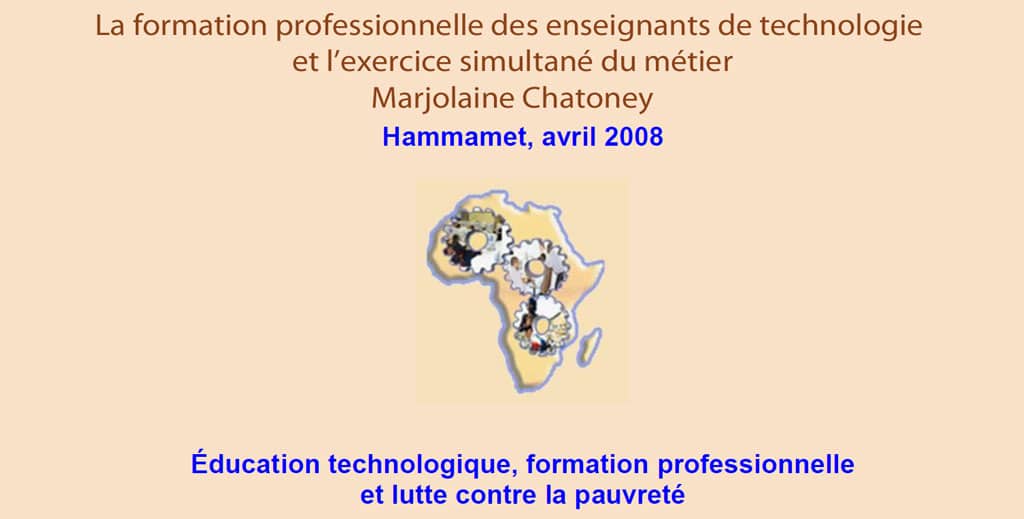 RAIFFET 2008 La formation professionnelle des enseignants de technologie et l’exercice simultané du métier Marjolaine Chatoney