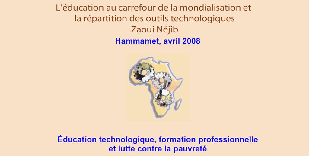 L’éducation au carrefour de la mondialisation et la répartition des outils technologiquesZaoui Néjib