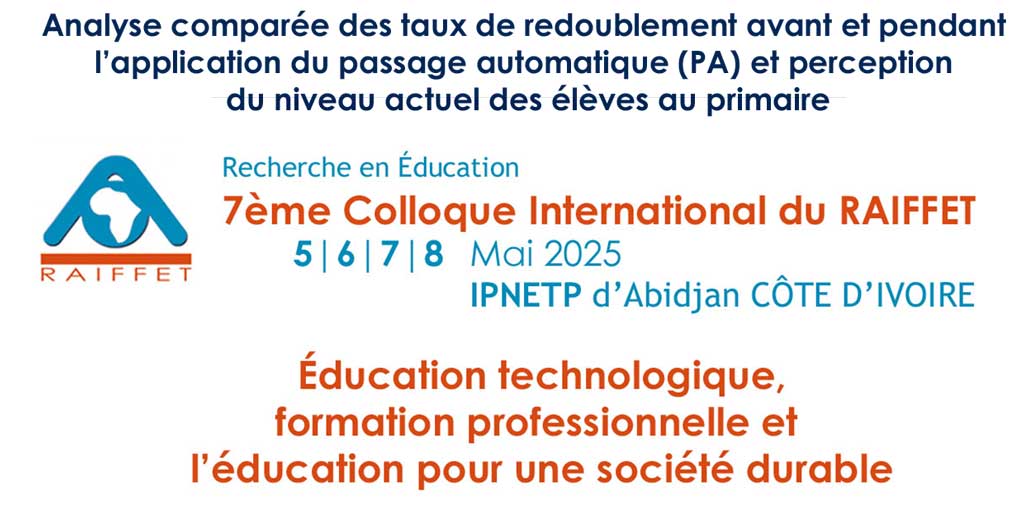 Analyse comparée des taux de redoublement avant et pendant l’application du passage automatique (PA) et perception du niveau actuel des élèves au primaire